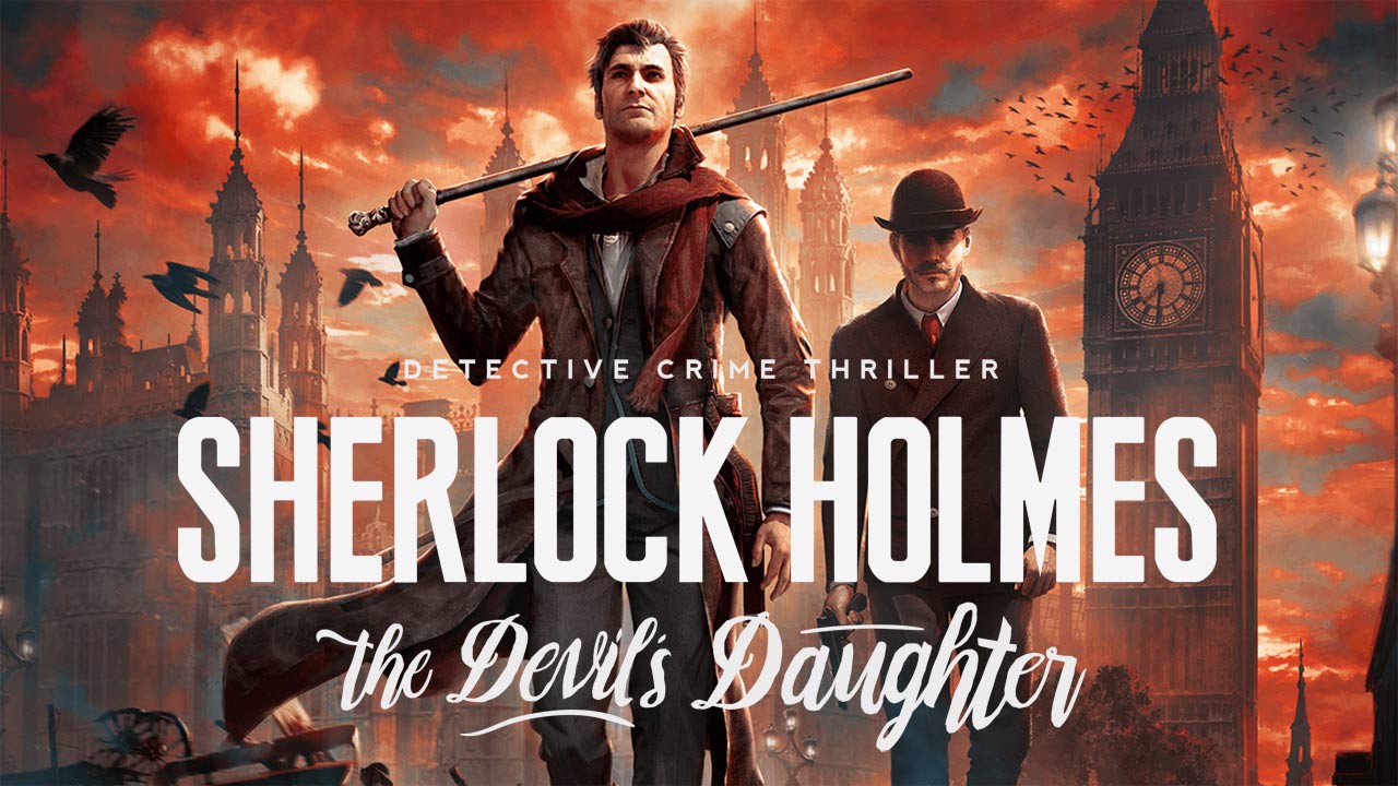 تحميل لعبة Sherlock Holmes The Devil’s Daughter مضغوطة من FitGirl Repack برابط مباشر و تورنت