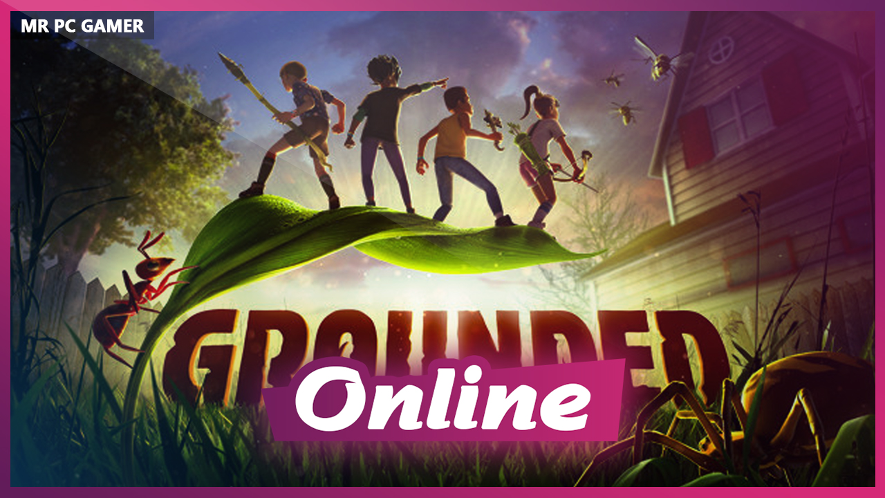 Download Grounded v0.14.1.3843  + ONLINE