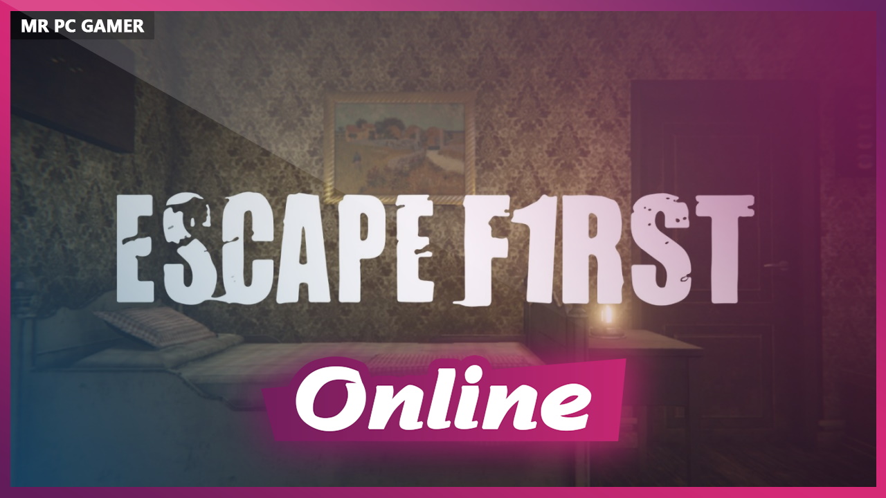 Download Escape First Build 06162018 + ONLINE