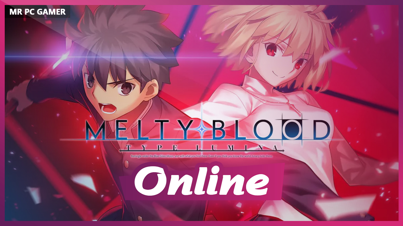 Download MELTY BLOOD TYPE LUMINA Build 01142022 + ONLINE