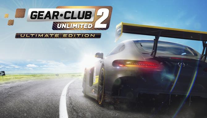 Download Gear Club Unlimited 2 Ultimate Edition Build 7890613